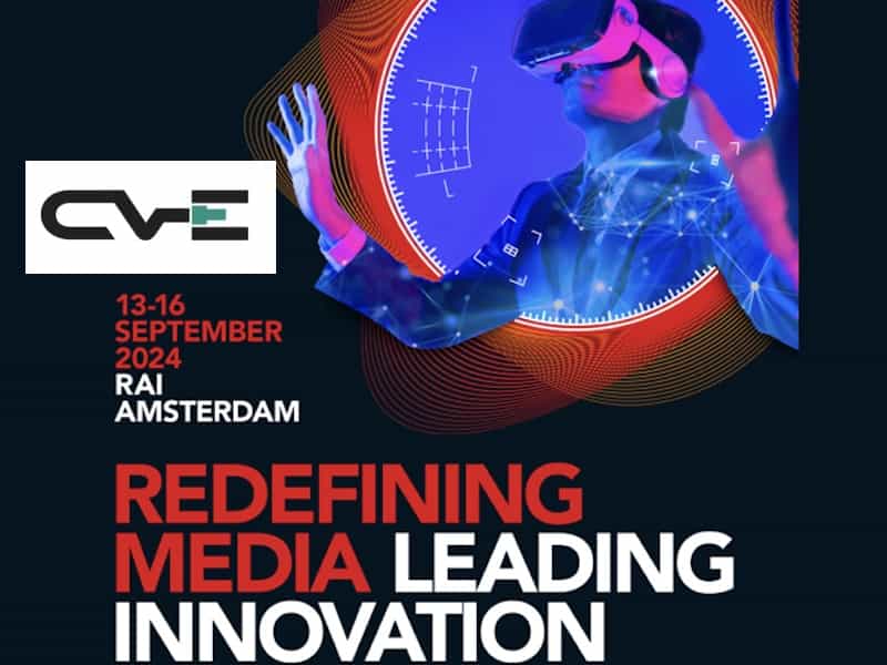 CVE, Communication Video Engineering, attende trendsetter e top executive ad IBC 2024